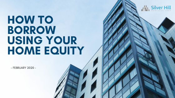 How to Borrow Using Your Home Equity in Vancouver, Burnaby, Surrey, Delta, Langley, Victoria, Abbotsford, Kelowna.